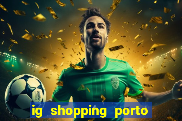 ig shopping porto velho cinema